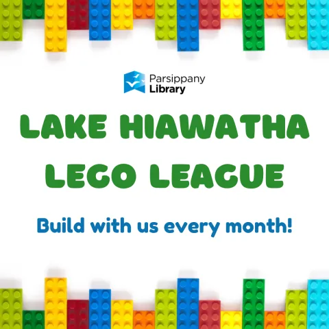 Lake Hiawatha LEGO League-Build with us every month!