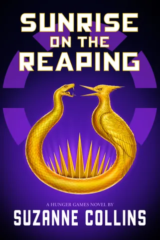 Book Cover: Sunrise on the Reaping by Suzanne Collins. The fifth book in The Hunger Games series will be release Tuesday, March 18, 2025.