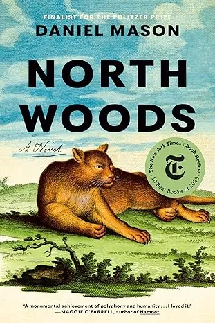 NORTH WOODS by DANIEL MASON